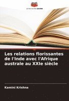 bokomslag Les relations florissantes de l'Inde avec l'Afrique australe au XXIe sicle