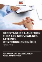 bokomslag Dpistage de l'Audition Chez Les Nouveau-Ns Atteints d'Hyperbilirubinmie