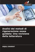 Analisi dei metodi di rigenerazione ossea guidata 1