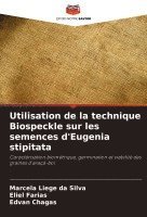 bokomslag Utilisation de la technique Biospeckle sur les semences d'Eugenia stipitata