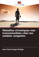 bokomslag Maladies chroniques non transmissibles chez les soldats congolais