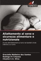 Gracielle Malheiro Dos Santos, Rodrigo P T Vianna, Cleyton C S Silva, Rodrigo P. T. Vianna, Gracielle Malheiro dos Santos, Rodrigo P.T.Vianna, Cleyton C. S. Silva - Allattamento al seno e sicurezza alimentare e nutrizionale, Häftad