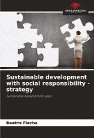 Sustainable development with social responsibility - strategy 1