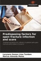 bokomslag Predisposing factors for open fracture infection and score