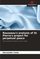 bokomslag Rousseau's analysis of St Pierre's project for perpetual peace