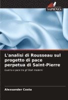 bokomslag L'analisi di Rousseau sul progetto di pace perpetua di Saint-Pierre