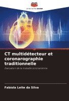 bokomslag CT multidtecteur et coronarographie traditionnelle