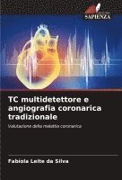 bokomslag TC multidetettore e angiografia coronarica tradizionale