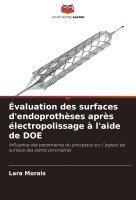 bokomslag valuation des surfaces d'endoprothses aprs lectropolissage  l'aide de DOE