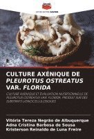 bokomslag Culture Axnique de Pleurotus Ostreatus Var. Florida