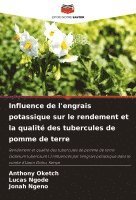 bokomslag Influence de l'engrais potassique sur le rendement et la qualit des tubercules de pomme de terre