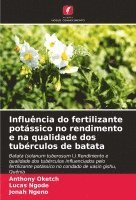 bokomslag Influncia do fertilizante potssico no rendimento e na qualidade dos tubrculos de batata