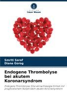 bokomslag Endogene Thrombolyse bei akutem Koronarsyndrom