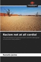 bokomslag Racism not at all cordial