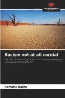 Racism not at all cordial 1