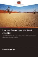 bokomslag racisme pas du tout cordial