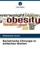 Bariatrische Chirurgie in einfachen Worten