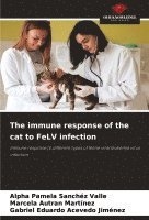 bokomslag The immune response of the cat to FeLV infection