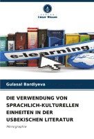 Verwendung Von Sprachlich-Kulturellen Einheiten in Der Usbekischen Literatur