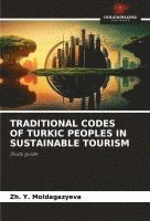 bokomslag Traditional Codes of Turkic Peoples in Sustainable Tourism