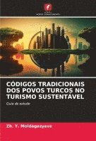 bokomslag Códigos Tradicionais DOS Povos Turcos No Turismo Sustentável