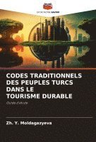 bokomslag Codes Traditionnels Des Peuples Turcs Dans Le Tourisme Durable