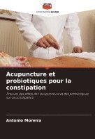 bokomslag Acupuncture et probiotiques pour la constipation