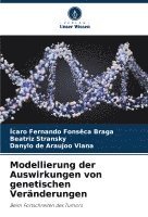 bokomslag Modellierung der Auswirkungen von genetischen Veränderungen