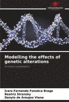 bokomslag Modelling the effects of genetic alterations