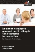 bokomslag Domande e risposte generali per il colloquio con l'industria farmaceutica