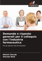 Domande e risposte generali per il colloquio con l'industria farmaceutica