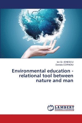 bokomslag Environmental education - relational tool between nature and man