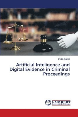 bokomslag Artificial Inteligence and Digital Evidence in Criminal Proceedings