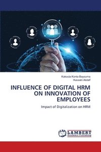 bokomslag Influence of Digital Hrm on Innovation of Employees