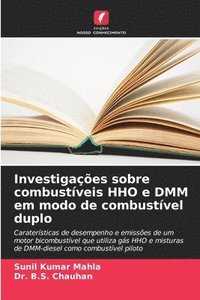 bokomslag Investigaes sobre combustveis HHO e DMM em modo de combustvel duplo