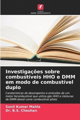 Investigaes sobre combustveis HHO e DMM em modo de combustvel duplo 1