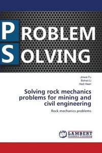 bokomslag Solving rock mechanics problems for mining and civil engineering