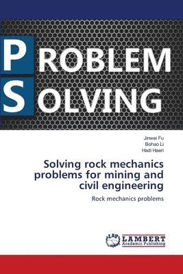 bokomslag Solving rock mechanics problems for mining and civil engineering