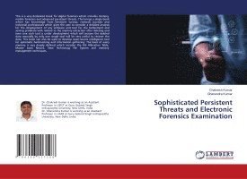 Sophisticated Persistent Threats and Electronic Forensics Examination 1