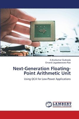 bokomslag Next-Generation Floating-Point Arithmetic Unit