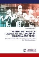 New Methods of Funding of the Cinema in Bulgaria and Spain