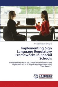 bokomslag Implementing Sign Language Regulatory Frameworks in Special Schools