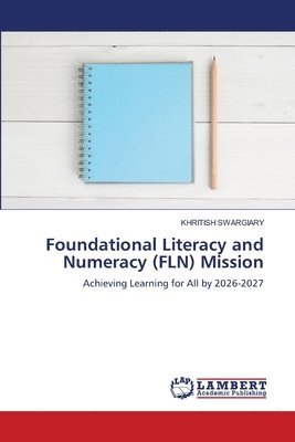 bokomslag Foundational Literacy and Numeracy (FLN) Mission