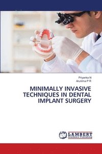 bokomslag Minimally Invasive Techniques in Dental Implant Surgery