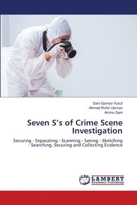 bokomslag Seven S's of Crime Scene Investigation