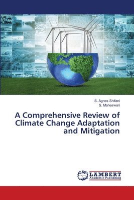 bokomslag A Comprehensive Review of Climate Change Adaptation and Mitigation