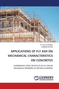 bokomslag Applications of Fly Ash on Mechanical Characteristics on Concretes