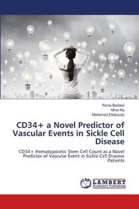 bokomslag CD34+ a Novel Predictor of Vascular Events in Sickle Cell Disease