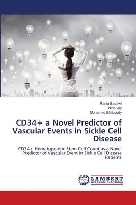 CD34] a Novel Predictor of Vascular Events in Sickle Cell Disease 1