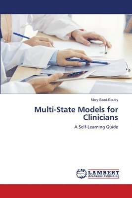 Multi-State Models for Clinicians 1